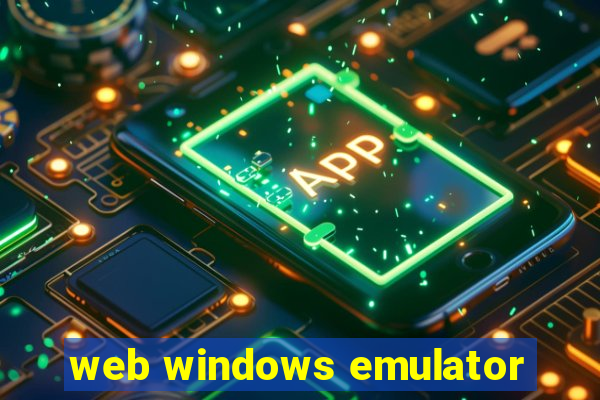 web windows emulator